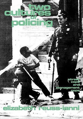 【预售】Two Cultures of Policing: Street Cops and Management