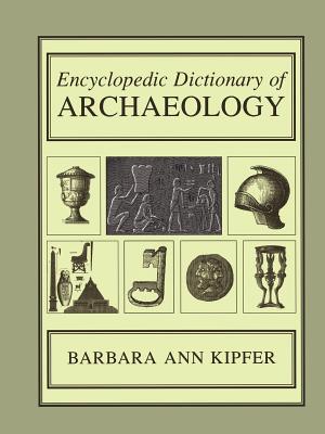 【预售】Encyclopedic Dictionary of Archaeology