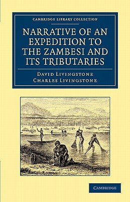 【预售】Narrative of an Expedition to the Zambesi and Its
