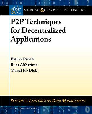 【预售】P2P Techniques for Decentralized Applications