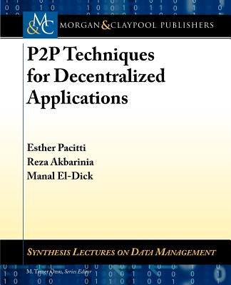 【预售】P2P Techniques for Decentralized Applications