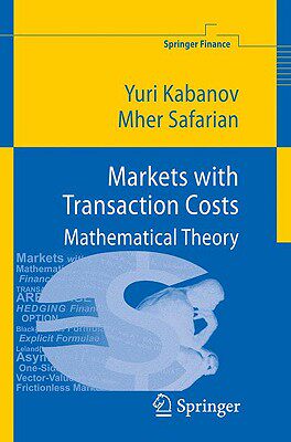 【预售】Markets with Transaction Costs: Mathematical Theory