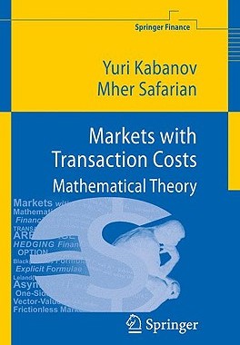 【预售】Markets with Transaction Costs: Mathematical Theory