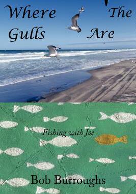 【预售】Where the Gulls Are: Fishing with Joe