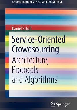 【预售】Service-Oriented Crowdsourcing: Architecture