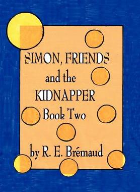 【预售】Simon, Friends, and the Kidnapper: Book Two