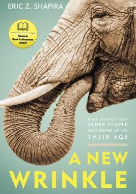 【预售】A New Wrinkle: What I Learned from Older People Who