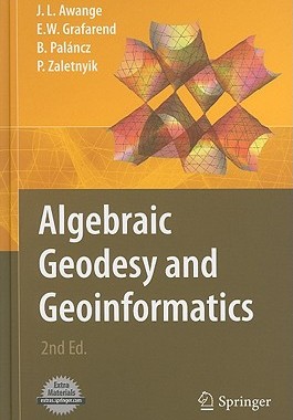 【预售】Algebraic Geodesy and Geoinformatics [With CDROM]