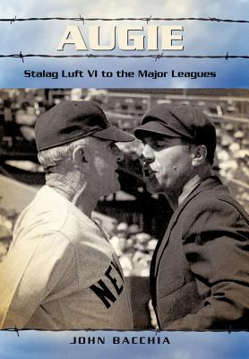 【预售】Augie: Stalag Luft VI to the Major Leagues 书籍/杂志/报纸 原版其它 原图主图