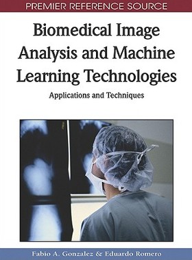【预售】Biomedical Image Analysis and Machine Learning