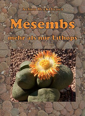 【预售】Mesembs - Mehr ALS Nur Lithops