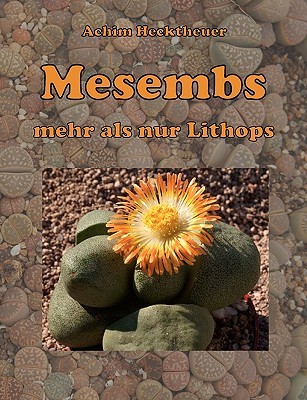 【预售】Mesembs - Mehr ALS Nur Lithops