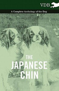 【预售】The Japanese Chin - A Complete Anthology of the Dog