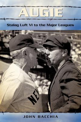【预售】Augie: Stalag Luft VI to the Major Leagues