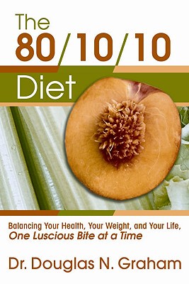 【预售】80/10/10 Diet: Balancing Your Health, Your Weight