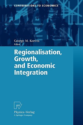【预售】Regionalisation, Growth, and Economic Integration