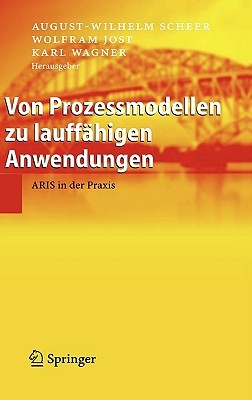 【预售】Von Prozessmodellen Zu Lauffahigen Anwendungen: Aris