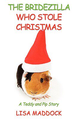 【预售】the bridezilla who stole christmas: a teddy and pip