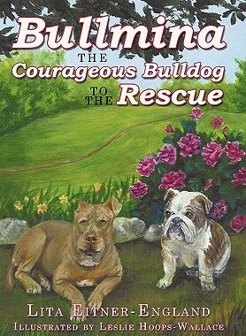 【预售】Bullmina the Courageous Bulldog to the Rescue