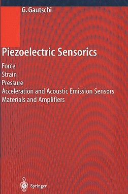 【预售】Piezoelectric Sensorics: Force, Strain, Pressure