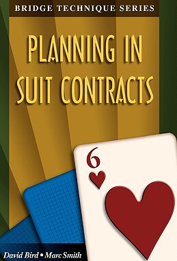 【预售】Bridge Technique 6: Planning in Suit Contracts
