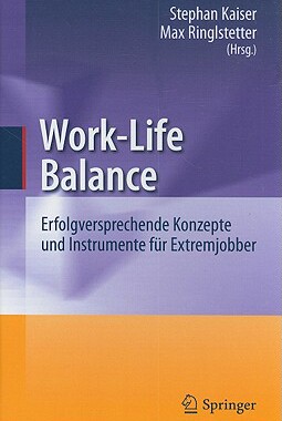 【预售】Work-Life Balance: Erfolgversprechende Konzepte Und
