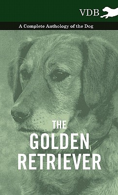 【预售】The Golden Retriever - A Complete Anthology of the