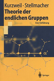 【预售】Theorie Der Endlichen Gruppen: Eine Einfuhrung