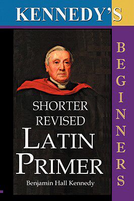 【预售】The Shorter Revised Latin Primer (Kennedy's Latin