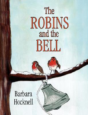 【预售】The Robins and the Bell