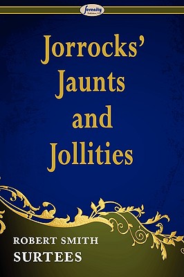 【预售】Jorrocks' Jaunts and Jollities