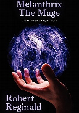 【预售】Melanthrix the Mage: The Hieromonk's Tale, Book One