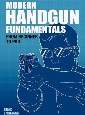 【预售】Modern Handgun Fundamentals: From Beginner to Pro