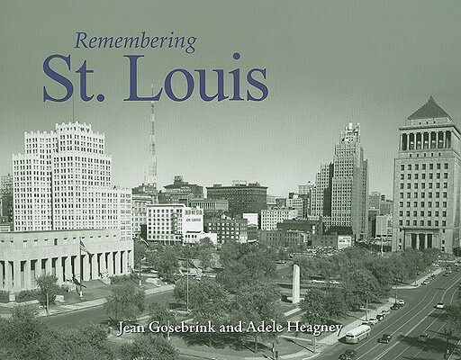 【预售】Remembering St. Louis