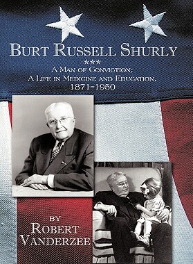 【预售】Burt Russell Shurly: A Man of Conviction, a Life in