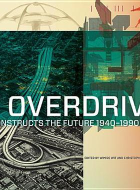 【预售】Overdrive: L.A. Constructs the Future, 1940-1990