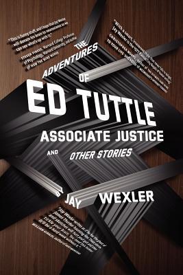 【微瑕清仓】The Adventures of Ed Tuttle, Associate Justice, and