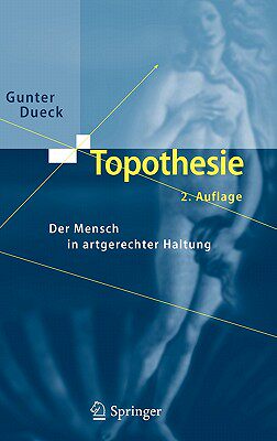 【预售】Topothesie: Der Mensch in Artgerechter Haltung