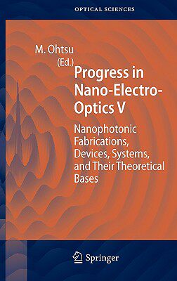 【预售】Progress in Nano-Electro-Optics V: Nanophotonic