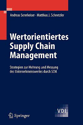 【预售】Wertorientiertes Supply Chain Management: Strategien