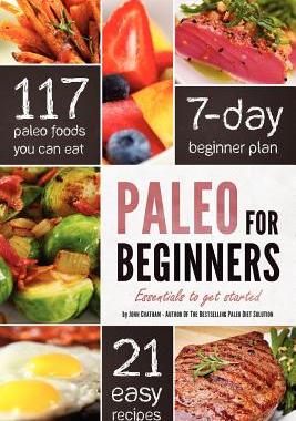 【预售】Paleo for Beginners: Essentials to Get Started