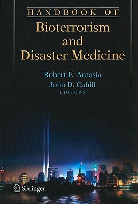 【预售】Handbook of Bioterrorism and Disaster Medicine