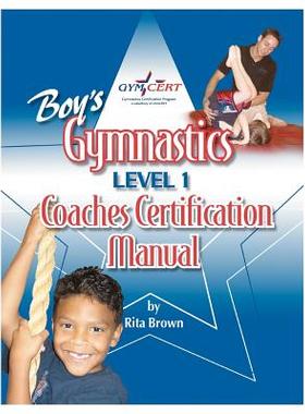【预售】Boy's Gymnastics: Level 1 Coaches Certification