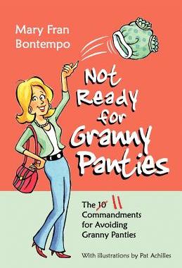 【预售】Not Ready for Granny Panties--The 11 Commandments