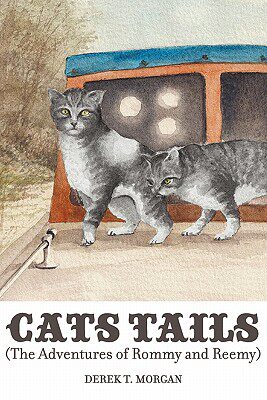 【预售】Cats Tails (the Adventures of Rommy and Reemy)