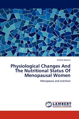 ¡¾Ô¤¶©¡¿Physiological Changes and the Nutritional Status of