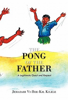 【预售】The Pong of the Father: A Legitimate Quest and