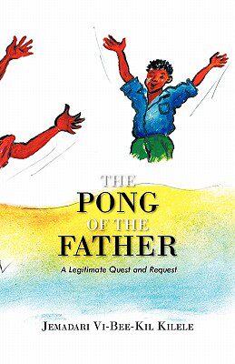 【预售】The Pong of the Father: A Legitimate Quest and