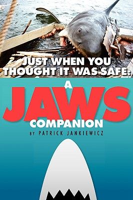 【预售】Just When You Thought It Was Safe: A Jaws Companion