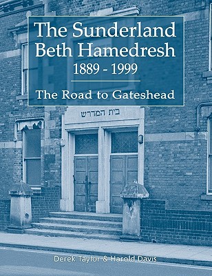 【预售】The Sunderland Beth Hamedresh 1889 - 1999